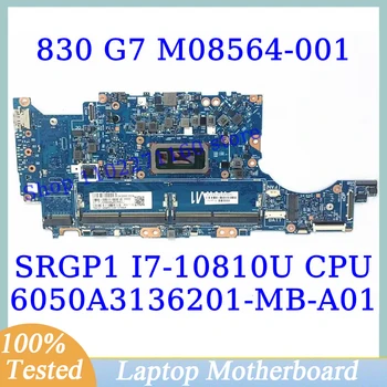 M08564-001 M08564-501 M08564-601 עבור HP 830 G7 840 G7 W/SRGP1 I7-10810U CPU 6050A3136201-MB-A01(A1) לוח אם מחשב נייד ב-100% מבחן