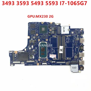עבור Dell 3493 3593 5493 5593 מחשב נייד לוח אם LA-J092P Mainboard מעבד: I7-1065G7 SRG0N GPU:MX230 2G DDR4 CN-005KXR 005KXR 05KXR