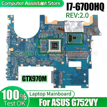 עבור ASUS G752VY נייד Mainboard ראב.2.0 60NB09Y0 GTX970M I7-6700HQ 100％בדיקת המחברת לוח האם