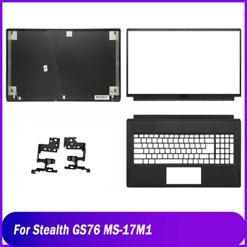 חדש אחורי המכסה על MSI התגנבות GS76 MS-17M1 Series המחשב הנייד LCD אחורי מכסה הלוח הקדמי Palmrest העליון הצירים A B C החלפת שחור
