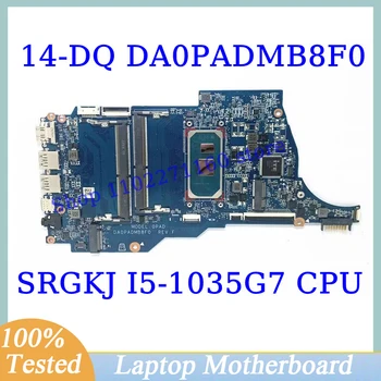 DA0PADMB8F0 עבור HP 14-DQ 14S-DQ Mainboard עם SRGKJ I5-1035G7 מעבד לוח אם מחשב נייד ב-100% נבדקו באופן מלא עובד טוב
