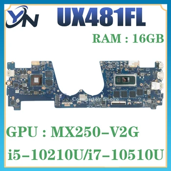 הלוח האם ASUS Zenbook Duo UX481 UX481FL UX481F UX481FLY UX4000 לוח אם מחשב נייד I5-10210U I7-10510U MX250 16GB/RAM